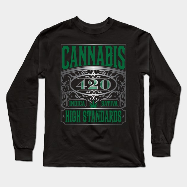 Cannabis High Standards Long Sleeve T-Shirt by Rowdy Designs